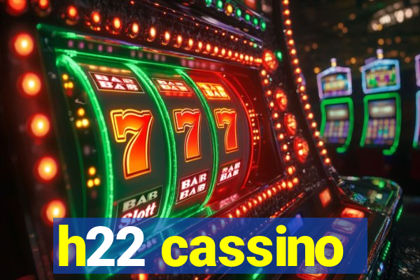 h22 cassino